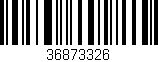 Código de barras (EAN, GTIN, SKU, ISBN): '36873326'
