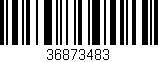 Código de barras (EAN, GTIN, SKU, ISBN): '36873483'