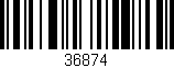Código de barras (EAN, GTIN, SKU, ISBN): '36874'