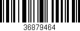 Código de barras (EAN, GTIN, SKU, ISBN): '36879464'