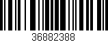 Código de barras (EAN, GTIN, SKU, ISBN): '36882388'