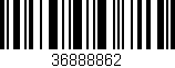 Código de barras (EAN, GTIN, SKU, ISBN): '36888862'