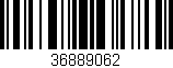 Código de barras (EAN, GTIN, SKU, ISBN): '36889062'