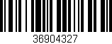 Código de barras (EAN, GTIN, SKU, ISBN): '36904327'