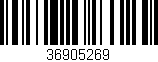 Código de barras (EAN, GTIN, SKU, ISBN): '36905269'