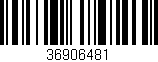 Código de barras (EAN, GTIN, SKU, ISBN): '36906481'