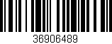Código de barras (EAN, GTIN, SKU, ISBN): '36906489'