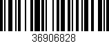Código de barras (EAN, GTIN, SKU, ISBN): '36906828'
