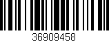 Código de barras (EAN, GTIN, SKU, ISBN): '36909458'
