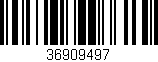 Código de barras (EAN, GTIN, SKU, ISBN): '36909497'
