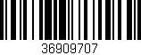 Código de barras (EAN, GTIN, SKU, ISBN): '36909707'