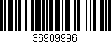 Código de barras (EAN, GTIN, SKU, ISBN): '36909996'