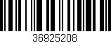 Código de barras (EAN, GTIN, SKU, ISBN): '36925208'