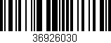 Código de barras (EAN, GTIN, SKU, ISBN): '36926030'