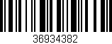 Código de barras (EAN, GTIN, SKU, ISBN): '36934382'