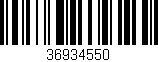 Código de barras (EAN, GTIN, SKU, ISBN): '36934550'