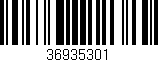 Código de barras (EAN, GTIN, SKU, ISBN): '36935301'