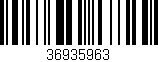 Código de barras (EAN, GTIN, SKU, ISBN): '36935963'