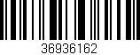 Código de barras (EAN, GTIN, SKU, ISBN): '36936162'