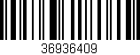 Código de barras (EAN, GTIN, SKU, ISBN): '36936409'