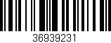 Código de barras (EAN, GTIN, SKU, ISBN): '36939231'