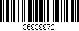 Código de barras (EAN, GTIN, SKU, ISBN): '36939972'