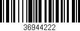 Código de barras (EAN, GTIN, SKU, ISBN): '36944222'