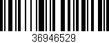 Código de barras (EAN, GTIN, SKU, ISBN): '36946529'
