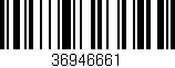 Código de barras (EAN, GTIN, SKU, ISBN): '36946661'