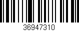 Código de barras (EAN, GTIN, SKU, ISBN): '36947310'