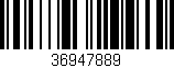 Código de barras (EAN, GTIN, SKU, ISBN): '36947889'