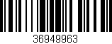 Código de barras (EAN, GTIN, SKU, ISBN): '36949963'