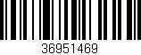 Código de barras (EAN, GTIN, SKU, ISBN): '36951469'