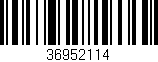 Código de barras (EAN, GTIN, SKU, ISBN): '36952114'