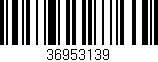 Código de barras (EAN, GTIN, SKU, ISBN): '36953139'