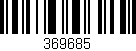 Código de barras (EAN, GTIN, SKU, ISBN): '369685'