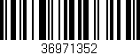 Código de barras (EAN, GTIN, SKU, ISBN): '36971352'