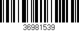 Código de barras (EAN, GTIN, SKU, ISBN): '36981539'