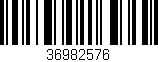 Código de barras (EAN, GTIN, SKU, ISBN): '36982576'