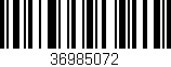 Código de barras (EAN, GTIN, SKU, ISBN): '36985072'