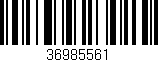 Código de barras (EAN, GTIN, SKU, ISBN): '36985561'