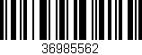 Código de barras (EAN, GTIN, SKU, ISBN): '36985562'