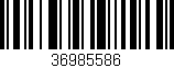 Código de barras (EAN, GTIN, SKU, ISBN): '36985586'