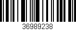 Código de barras (EAN, GTIN, SKU, ISBN): '36989238'