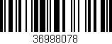 Código de barras (EAN, GTIN, SKU, ISBN): '36998078'