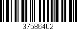 Código de barras (EAN, GTIN, SKU, ISBN): '37586402'