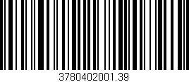 Código de barras (EAN, GTIN, SKU, ISBN): '3780402001.39'
