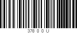 Código de barras (EAN, GTIN, SKU, ISBN): '378_0_0_U'