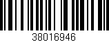 Código de barras (EAN, GTIN, SKU, ISBN): '38016946'