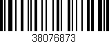 Código de barras (EAN, GTIN, SKU, ISBN): '38076873'